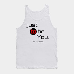 be Selfless. Tank Top